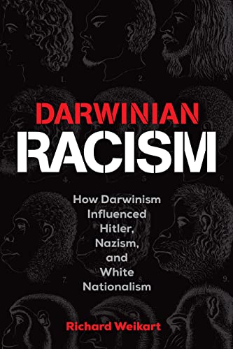 Darwinian Racism: How Darwinism Influenced Hitler, Nazism, and White Nationalism - Epub + Converted Pdf